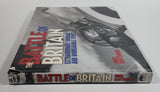 2010 The Battle of Britain 'Extraordinary Courage and Unbreakable Spirit' Hard Cover Book - Nigel Cawthorne - Arcturus