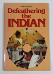 Defeathering the Indian Paperback Book by Emma LaRoque - Book Society