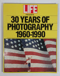 LIFE Presents 30 Years of Photography 1960-1990 Paperback Book