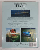 The Discovery of the Titanic 'Exploring the greatest of all lost ships' Hard Cover Book by Dr. Robert D. Ballard