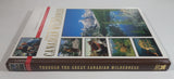 Reader's Digest Travels & Adventures Through The Great Canadian Wilderness Hard Cover Book