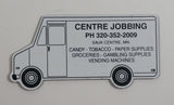 Center Jobbing Sauk Centre, Minnesota Candy Tobacco, Paper Supplies Groceries Gambling Supplies Vending Machines Delivery Van Shaped Fridge Magnet