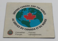 Canadian Forces Serving Canada and The World Fridge Magnet Military Collectible