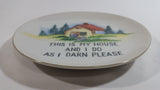 "This Is My House And I Do As I Darn Please" 7 1/4" Gold Rimmed White Decorative Wall Plate - Made in Japan