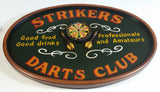 Strikers Darts Club Good Food Good Drinks Porfessionals and Amateurs Oval Shaped 3D Wooden Folk Art Bar Pub Lounge Man Cave Wall Hanging 12 1/2" x 18"