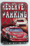 NASCAR Dale Earnhardt Jr. Reserved Parking 10 5/8" x 16 1/2" Sign