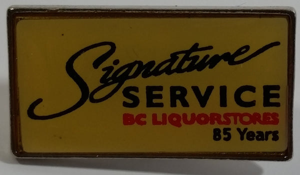 Signature Service BC Liquor Stores 85 Years Metal Lapel Pin