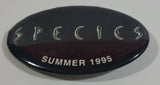1995 Metro-Goldwyn-Mayer Species Summer 1995 Oval Shaped Promotional Movie Film Pin