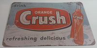 Drink Orange Crush Refreshing Delicious 8" x 12" Tin Metal Sign