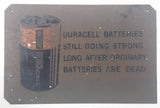 Vintage Mallory Duracell Alkaline "Duracell Batteries Still Going Strong Long After Ordinary Batteries Are Dead" Small 4" x 6" Metal Sign