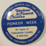 Vintage Telephone Pioneers of America Pioneer Week British Columbia Chapter 53 2 1/4" Diameter Round Metal Button Pin