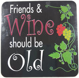 Friends & Wine should be Old 3 1/4" x 3 1/4" Fridge Magnet