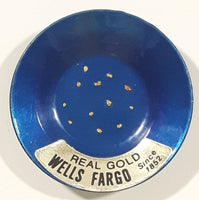 Wells Fargo Since 1852 Real Gold Nuggets In Blue Metal Gold Plan 1 3/8" Diameter Fridge Magnet