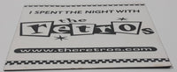"I Spent The Night With The Retros" 80's Tribute Band 3" x 3" Thin Fridge Magnet