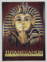 2007 Tutankhamun And The Golden Age Of The Pharaohs 2 1/2" x 3 1/2" Fridge Magnet