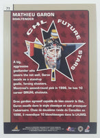1998 Pinnacle Beehive Official Rookie Card CHL Future Stars #71 Mathieu Garon Victoriaville Tigers Goaltender Jumbo 5" x 7" Photo Hockey Card