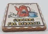 Creative My Wife's Coffee Is... Grounds For Divorce! Cork Fridge Magnet