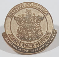 British Columbia Ambulance Service Paramedic Appreciation Week 2008 Metal Pin
