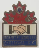 Lions Club We Serve Robert E. (Bob) Lee Chilliwack, B.C. Enamel Metal Pin