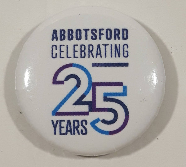 Abbotsford Celebrating 25 Years 1" Round Button Pin