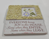 History & Heraldry Everyone Brings Joy to this House. Some when they Enter, Some when they Leave. 2 5/8" x 2 5/8" Resin Fridge Magnet