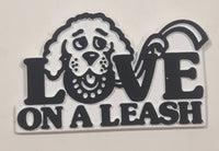 Love On A Leash Dog Themed Rubber Fridge Magnet
