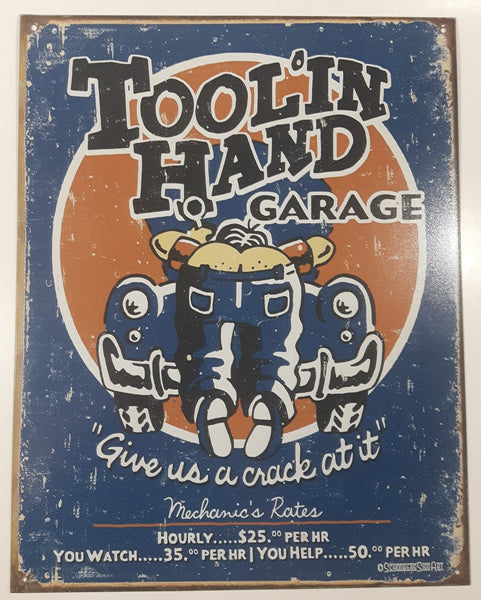 Schonberg Sign Art Tool'In Hand Garage "Give us a crack at it" Mechanics Rates 12 1/4" x 16" Metal Sign