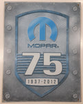 Mopar 1937 - 2012 75 Years 12 1/4" x 16" Metal Sign