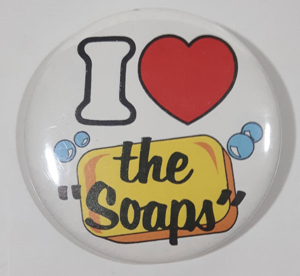 Vintage 1980s I love "the soaps" 2 1/4" Round Button Pin