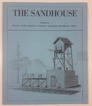 July 1982 Canadian Railroad Historical Association The Sandhouse Newsletter Of The Pacific Division Of The C.R.H.A. Vol. 7, No. 2, Issue 26