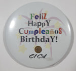 El Cid Feliz Happy Cumpleanos Birthday! 2 1/4" Round Metal Button Pin