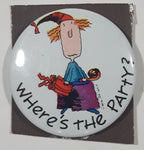 American Greetings Jack Reilly Where's The Party? 1 3/4" Round Circular Metal Pin