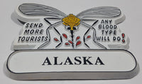 Alaska Send More Tourists Any Blood Type Will Do! Mosquito Themed 2 1/8" x 2 1/8" Rubber Fridge Magnet