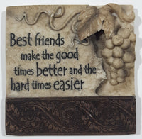 2007 History & Heraldry "Best friends make the good time better and the hard times easier" 2 3/4" x 2 3/4" 3D Resin Fridge Magnet