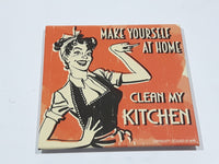 Make Yourself At Home Clean My Kitchen Vintage Style Quote Metal Fridge Magnet