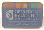 Operation Eyesight Universal For All The World To See 5/8" x 1" Metal Lapel Pin