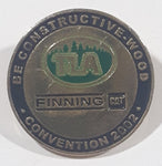 TLA Finning CAT Caterpillar Be Constructive-Wood Convention 2002 1" Enamel Metal Lapel Pin