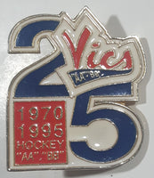 1970 to 1995 Hockey Vics "AA" "BB" 25th Anniversary 1" x 1 1/4" Enamel Metal Lapel Pin