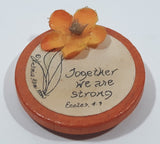Victoria Hamiliton Together We Are Strong Eccles 4:9 Orange Flower Round 1 1/2" Wooden Fridge Magnet