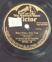 Vintage His Master's Voice Victor #20105 "Baby Face Fox Trot" Jim Garber and His Orchestra "That's Why I Love You Fox Trot" Johnny Hamps Kentucky Serenaders 78 RPM 10" Vinyl Record