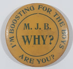 Vintage M.J.B. Coffee Why? I'm Boosting For The Boys Are You? 1 1/4" Button Pin