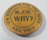 Vintage M.J.B. Coffee Why? I'm Boosting For The Boys Are You? 1 1/4" Button Pin