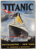1994 Marine Art Posters White Star Line Titanic The World's Largest Liner Southampton New York Via Cherbourg & Queenstown 11 1/4" x 15 3/4" Tin Metal Sign