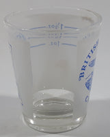 Vintage British Columbia Canada RX One Double Shot Every 15 Minutes Till No Pain Is Felt 1 1/2 OZ Shot Glass Shooter