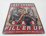 Last Chance Gas Fill'Er Up Next Service 200 Miles High Performance Gasoline Vintage Style 7 3/4" x 11 3/4" Tin Metal Sign