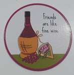 "Friends are like fine wine." Brie Cheese and Grapes with Wine Bottle 3 1/2" Paper Beverage Drink Coaster
