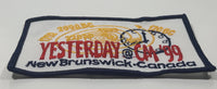 Girl Guides Yesterday @ CM '99 New Brunswick Canada 2 1/2" x 4" Embroidered Fabric Patch Badge