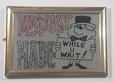 Vintage Mistakes Made While U Wait! Framed Glass Mirror Wall Sign