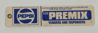 Vintage Pepsi Cola For Premix Venders And Dispensers Tag