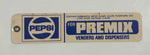 Vintage Pepsi Cola For Premix Venders And Dispensers Tag